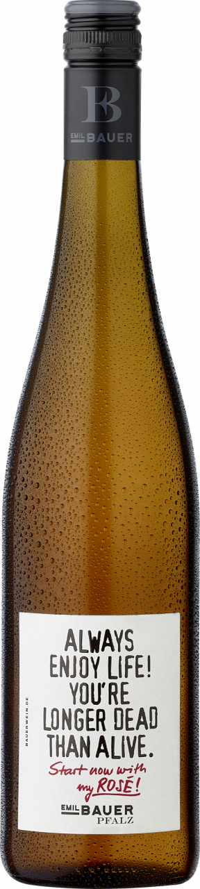 Emil Bauer & Söhne Always Enjoy Life - You're Longer Dead Than Alive Pinot Noir Rosé